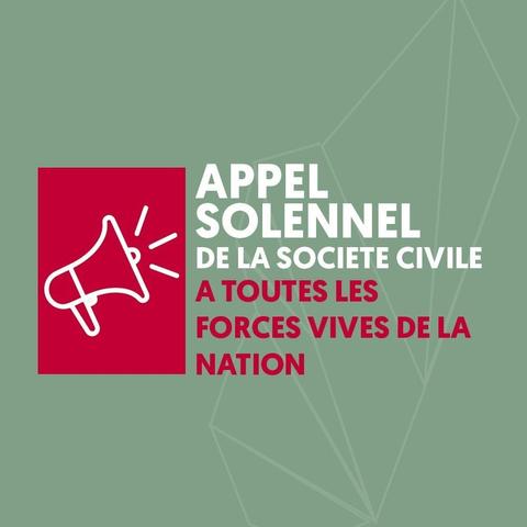 [Diapositive de titre] Appel solennel de la société civile à toutes les forces vives de la Nation.